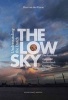 The Low Sky: Understanding the Dutch (Paperback, Revised) - Han van der Horst Photo