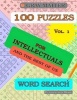 Word Search Puzzles for Intellectuals and the Rest of Us - Volume 1 (Large print, Paperback, large type edition) - Puzzles and More Photo