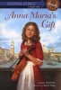 Anna Maria's Gift (Paperback) - Janice Jordan Shefelman Photo