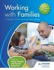 Working with Families in Children's Centres and Early Years Settings (Paperback) - Margy Whalley Photo