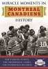 Miracle Moments in Montreal Canadiens History - The Turning Points, the Memorable Games, the Incredible Records (Hardcover) - Jim Hynes Photo