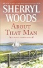 About That Man (Paperback) - Sherryl Woods Photo