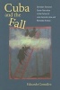 Cuba and the Fall - Christian Text and Queer Narrative in the Fiction of Jose Lezama Lima and Reinaldo Arenas (Paperback) - Eduardo Gonzalez Photo