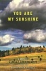 You Are My Sunshine (Paperback) - Stanley Gordon West Photo