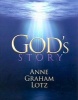 God's Story (Paperback) - Anne Graham Lotz Photo