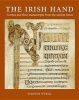 The Irish Hand - Scribes and Their Manuscripts from the Earliest Times (Hardcover, 2nd) - Timothy ONeill Photo