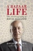 A Bazaar Life - The Autobiography of  (Hardcover) - David Alliance Photo