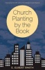 Church Planting by the Book (Paperback) - E Elbert Smith Photo