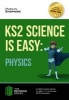 KS2 Science is Easy: Physics. In-Depth Revision Advice for Ages 7-11 on the New Sats Curriculum. Achieve 100% (Paperback) - Marilyn Shepherd Photo