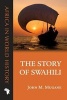 The Story of Swahili (Hardcover) - John M Mugane Photo