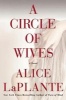 A Circle of Wives (Paperback) - Alice LaPlante Photo