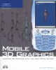 Mobile 3d Graphics - Learning 3D Graphics with the Java Micro Edition (Paperback, Micro) - Claus Hofele Photo