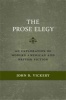 The Prose Elegy - An Exploration of Modern American and British Fiction (Hardcover) - John B Vickery Photo