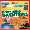 Everything Inventions (Time for Kids Book of What) (Paperback) - Editors Of Time for Kids Magazine Photo