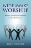 Wide Awake Worship - Hymns and Prayers Renewed for the 21st Century (Paperback) - John Clifford Henson Photo