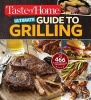 Taste of Home Ultimate Guide to Grilling - 466 Flame-Broiled Favorites (Paperback) - Editors at Taste of Home Photo