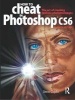 How to Cheat in Photoshop CS6 - The Art of Creating Realistic Photomontages (Paperback, Revised) - Steve Caplin Photo