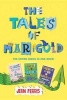 The Tales of Marigold Three Books in One! - Once Upon a Marigold, Twice Upon a Marigold, Thrice Upon a Marigold (Hardcover) - Jean Ferris Photo