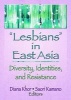 Lesbians in East Asia - Diversity, Identities and Resistance (Paperback) - Julie A Garrison Photo