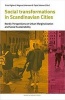 Social Transformations in Scandinavian Cities - Nordic Perspectives on Urban Marginalisation and Social Sustainability (Hardcover) - Magnus Johansson Photo