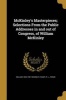 McKinley's Masterpieces; Selections from the Public Addresses in and Out of Congress, of William McKinley (Paperback) - William 1843 1901 McKinley Photo