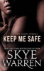 Keep Me Safe (Paperback) - Skye Warren Photo