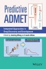 Predictive ADMET - Integrated Approaches in Drug Discovery and Development (Hardcover) - Jianling Wang Photo