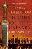 Fire and Sword (Throne of the Caesars, Book 3) (Hardcover) - Harry Sidebottom Photo