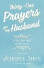 Thirty-One Prayers for My Husband - Seeing God Move in His Heart (Paperback) - Jennifer Smith Photo