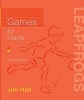 Games for Infants (Paperback, 2nd ed) - Jim Hall Photo