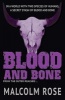 Blood and Bone (Paperback) - Malcolm Rose Photo