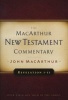 Revelation 1-11 (Hardcover) - John F Macarthur Photo