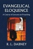 Evangelical Eloquence (Paperback) - Robert Lewis Dabney Photo