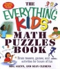 The Everything Kids' Math Puzzles Book - Brain Teasers, Games, and Activities for Hours of Fun (Paperback) - Meg Clemens Photo