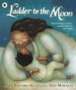 Ladder to the Moon (Paperback) - Maya Soetoro Ng Photo