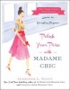 Polish Your Poise with Madame Chic - Lessons in Everyday Elegance (Hardcover) - Jennifer L Scott Photo