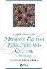 A Companion to Medieval English Literature and Culture C.1350-C.1500 (Hardcover) - Peter Brown Photo