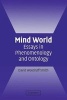 Mind World - Essays in Phenomenology and Ontology (Paperback, New) - David Woodruff Smith Photo