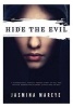 Hide the Evil - A Supernatural Fantasy Horror Story of Hell and Heaven, Demons and Humans, Ghosts and Fairies (Paperback) - Jasmina Mareye Photo