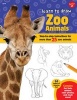 Learn to Draw Zoo Animals - Step-By-Step Instructions for More Than 25 Zoo Animals (Paperback) - Robbin Cuddy Photo