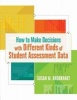 How to Make Decisions with Different Kinds of Student Assessment Data (Paperback) - Susan M Brookhart Photo