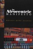 An Afrocentric Manifesto - Toward an African Renaissance (Paperback) - Molefi Kete Asante Photo