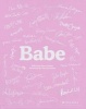 Babe (Hardcover) - Petra Collins Photo