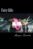 Fairy Gifts - A Between the Worlds Anthology (Paperback) - Morgan Daimler Photo