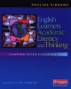 English Learners, Academic Literacy, and Thinking - Learning in the Challenge Zone (Paperback) - Pauline Gibbons Photo