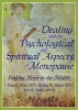 Dealing with the Psychological and Spiritual Aspects of Menopause - Finding Hope in the Mid-Life (Hardcover) - Dana E King Photo