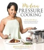 Modern Pressure Cooking (Paperback) - Bren Herrera Photo