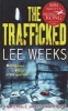 The Trafficked (Paperback) - Lee Weeks Photo