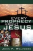 Every Prophecy about Jesus (Paperback) - John F Walvoord Photo