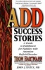 Add Success Stories - A Guide to Fulfillment for Families with Attention Deficit Disorder (Hardcover) - Thom Hartmann Photo